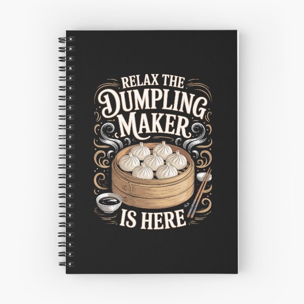 Item preview, Relax The Dumpling Maker Is Here designed and sold by jkrphoto.
