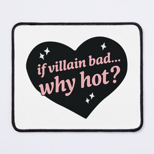 Item preview, If Villain Bad Why Hot Dark Romance Quote Bookish Dark Romance Reader Gift designed and sold by BrownHorse90s.