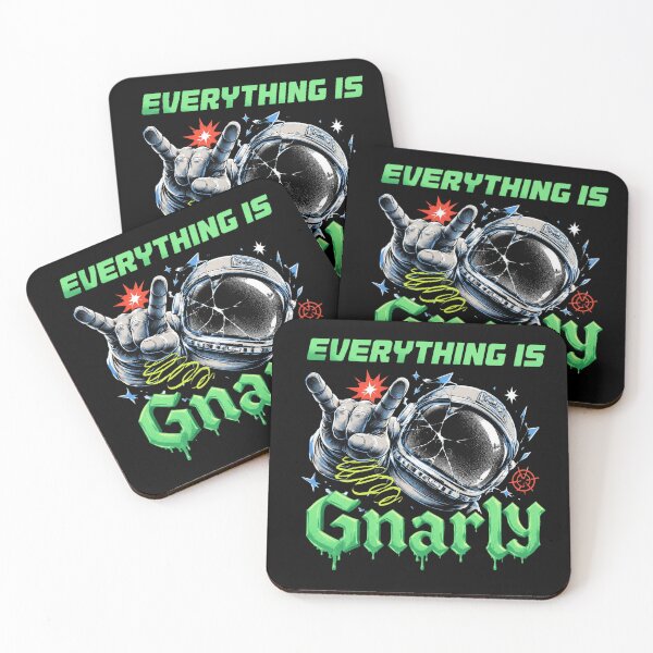 Item preview, Everything Is Gnarly designed and sold by elsiechillqzde.