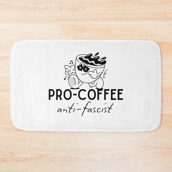Item preview, Pro-coffee, anti-fascist. designed and sold by urkiddingm8.