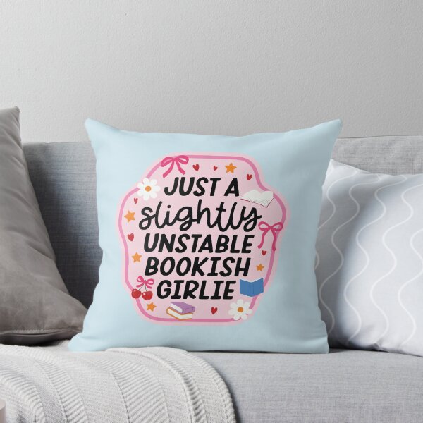 Item preview, Just a Slightly Unstable Bookish Girlie designed and sold by BrownHorse90s.