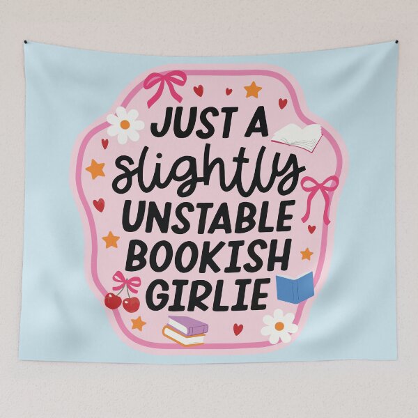 Item preview, Just a Slightly Unstable Bookish Girlie designed and sold by BrownHorse90s.