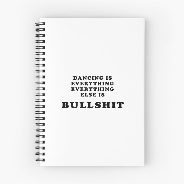 Item preview, Dancing Is Everything Bullshit Funny Dance Sayings designed and sold by khdmalakarak.