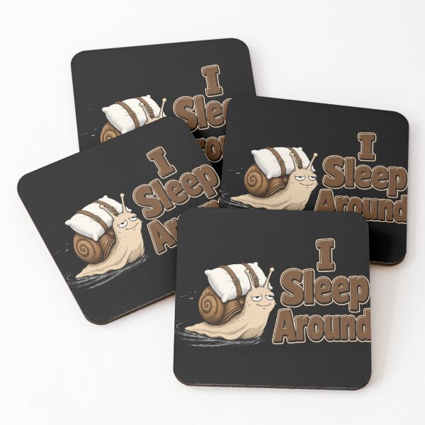 Item preview, I Sleep Around Snail designed and sold by TshirtsOnline-.