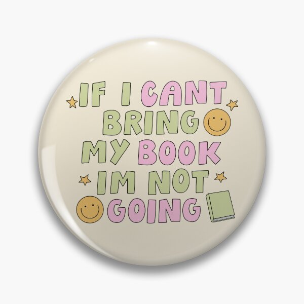Item preview, If I Can't Bring My Book I'm Not Going designed and sold by BrownHorse90s.