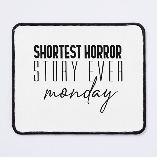 Item preview, The Shortest Horror Story Ever - Minimalist Horror Design designed and sold by Salin Loktam.