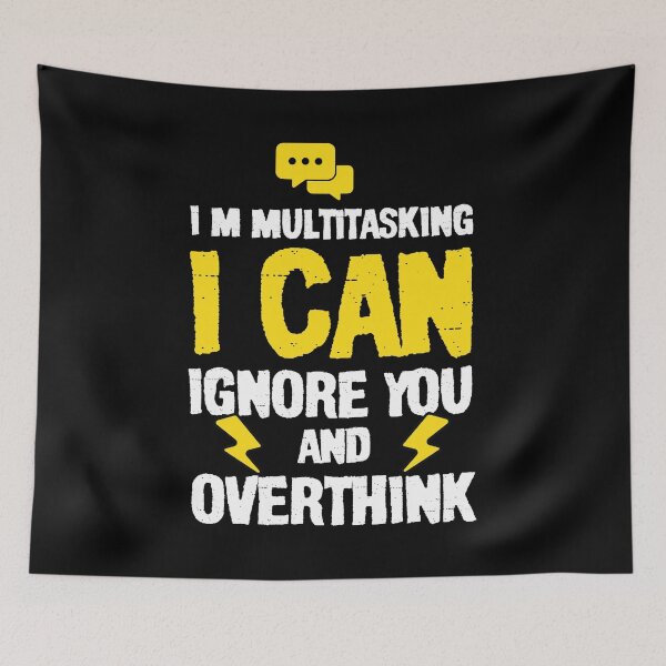 Item preview, I’m Multitasking I Can Ignore You and Overthink | Funny Sarcastic Typography | Vintage Streetwear Graphic designed and sold by DESIGNNOUR.