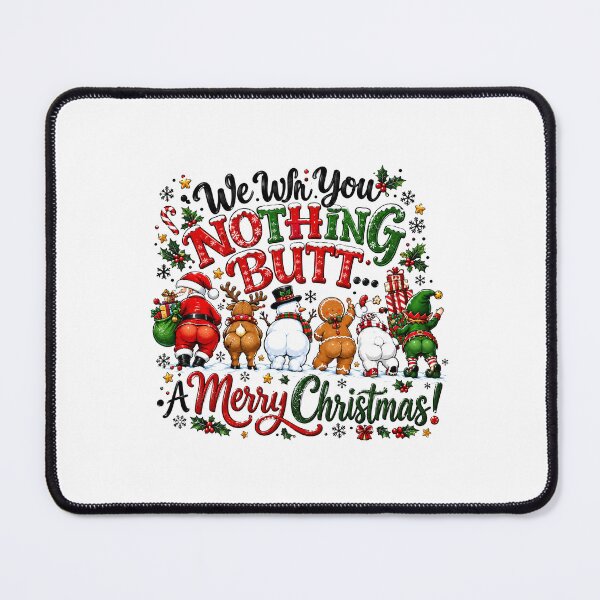 Item preview, We Wish You Nothing Butt A Merry Christmas designed and sold by lopeztamdinh.