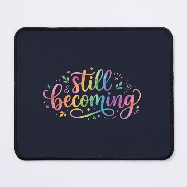 Item preview, Still Becoming – Daily Affirmation & Personal Growth Quote designed and sold by WallMuseStudio .