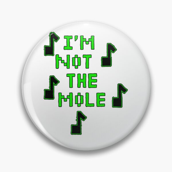 Item preview, I'm Not The Mole designed and sold by Katy Fryd.
