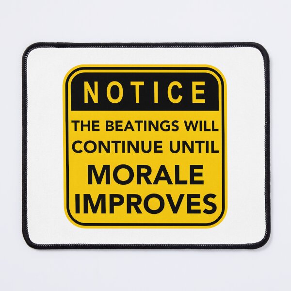 Item preview, The Beatings Will Continue Until Morale Improves - Dark Humor Military Style Quote Design designed and sold by dianthuss.
