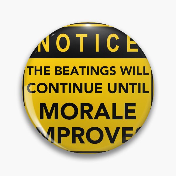 Item preview, The Beatings Will Continue Until Morale Improves - Dark Humor Military Style Quote Design designed and sold by dianthuss.