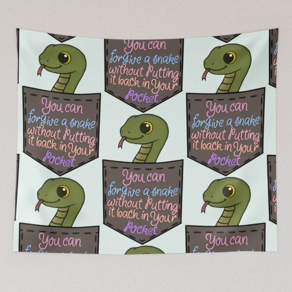 Item preview, You can forgive a snake without putting it back in your pocket  designed and sold by Artistkhg.