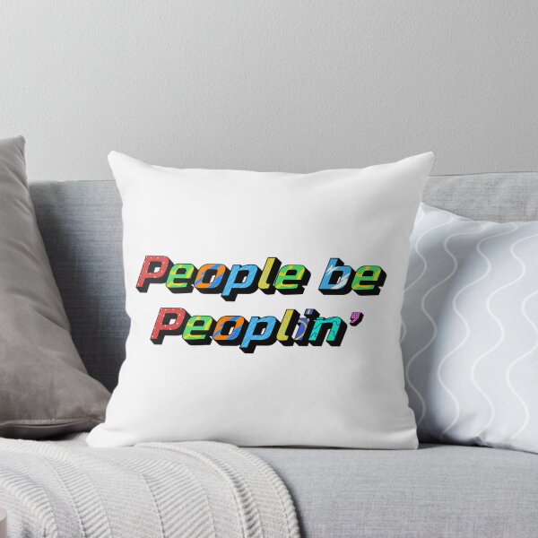 Item preview, People Be Peoplin Funny Relatable Quote Design for Everyday Life designed and sold by ABDELAZIZ SEFFAL.
