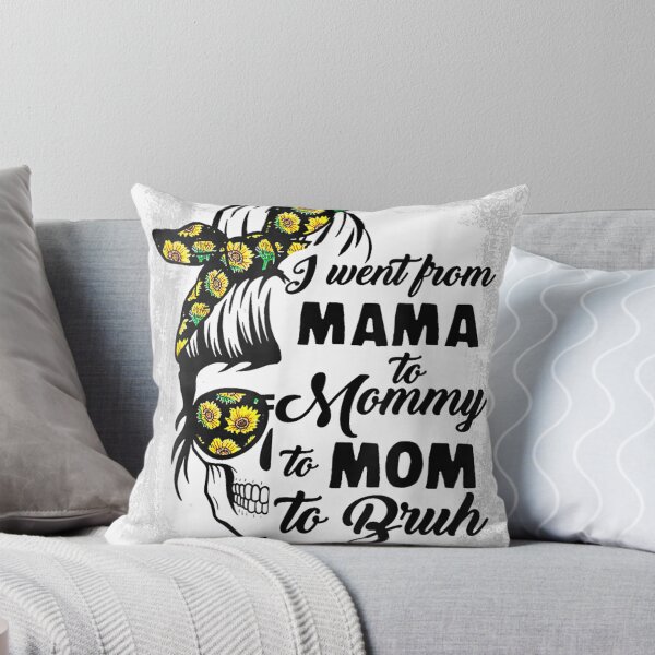 Item preview, Funny I Went From Mama To Mommy To Mom To Bruh Messy Bun designed and sold by Lapipanst.