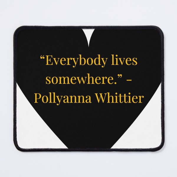 Item preview, Pollyanna Whittier Quote – Pollyanna Gold Text Black Heart designed and sold by TheIconSmith.