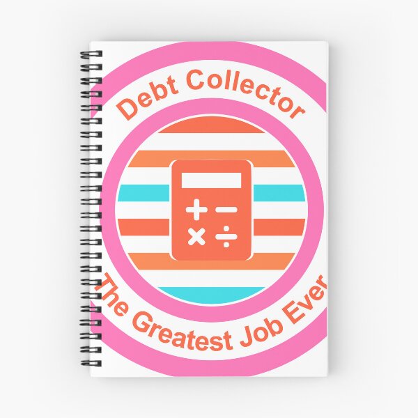 Item preview, Debt Collector The Greatest Job Ever designed and sold by TheIconSmith.