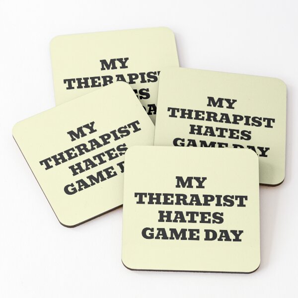 Item preview, My Therapist Hates Game Day designed and sold by WakeNBake-Tees.