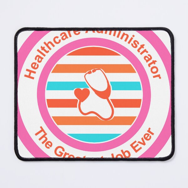 Item preview, Healthcare Administrator The Greatest Job Ever designed and sold by TheIconSmith.