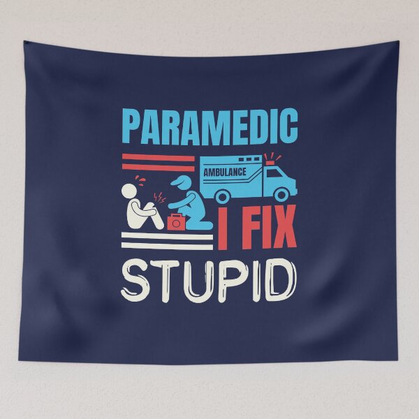 Item preview, I Fix Stupid Paramedic Funny EMT designed and sold by jaygo.