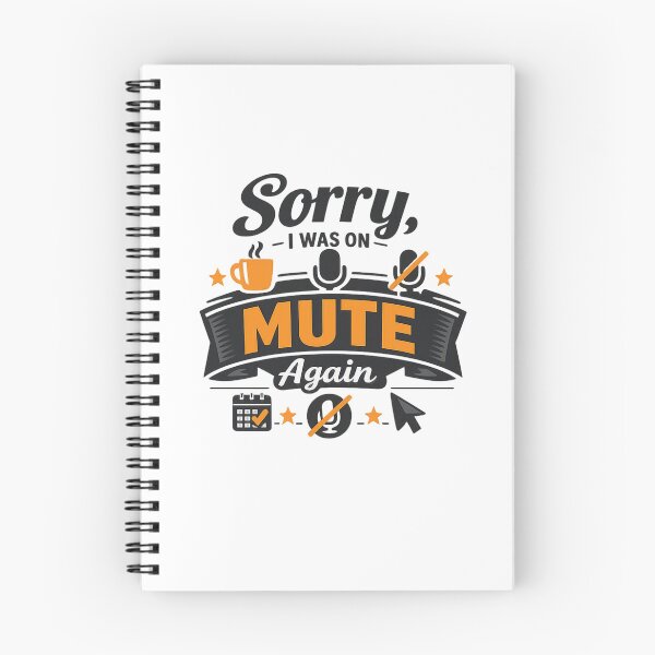Item preview, Sorry, I Was on Mute Again designed and sold by Ripoubsb.