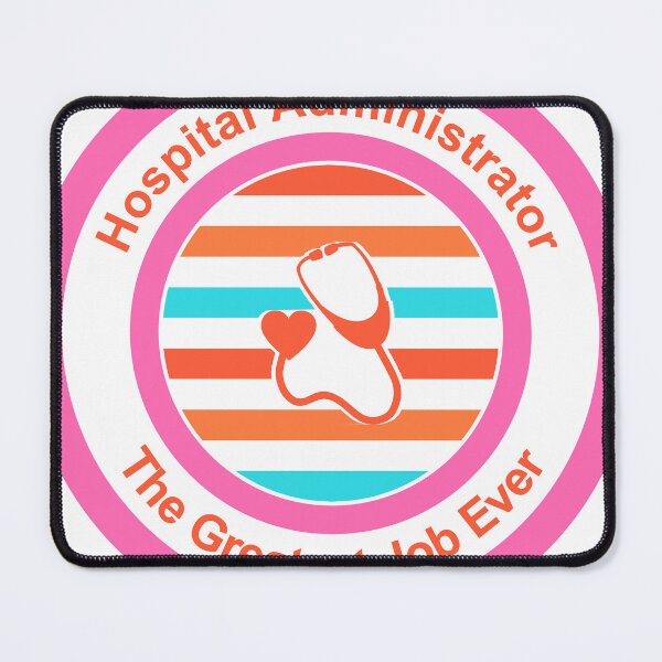 Item preview, Hospital Administrator The Greatest Job Ever designed and sold by TheIconSmith.