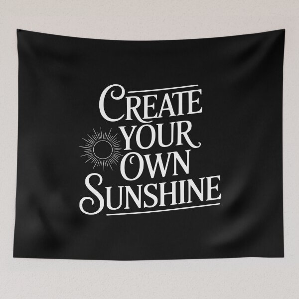 Item preview, Create Your Own Sunshine designed and sold by Frank Ring.