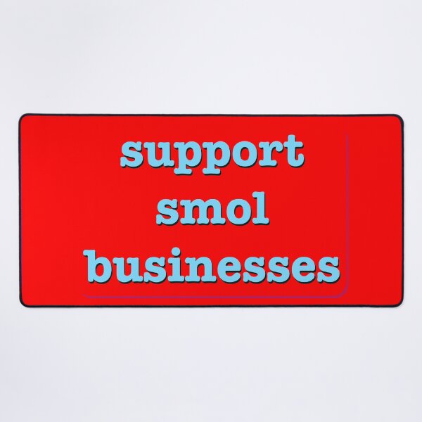 Item preview, Support Smol Businesses designed and sold by Em&Nig.