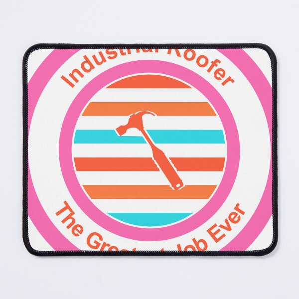 Item preview, Industrial Roofer The Greatest Job Ever designed and sold by TheIconSmith.