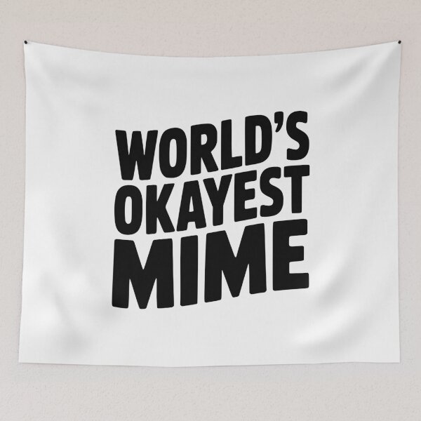 Item preview, World's Okayest Mime designed and sold by Frank Ring.