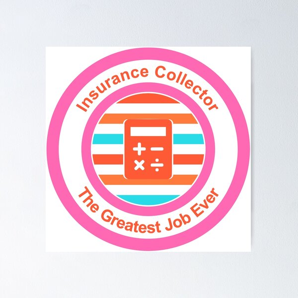 Item preview, Insurance Collector The Greatest Job Ever designed and sold by TheIconSmith.