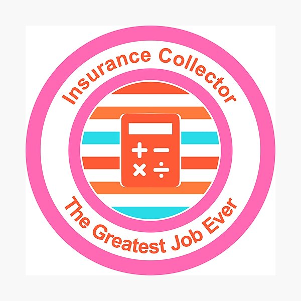 Item preview, Insurance Collector The Greatest Job Ever designed and sold by TheIconSmith.