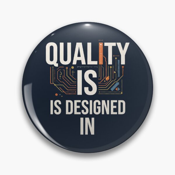 Item preview, Quality Is Designed In Quality Manufacturing Engineering designed and sold by Amr Darwish Graphic designer.