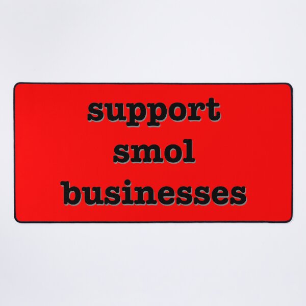 Item preview, Support Smol Businesses designed and sold by Em&Nig.
