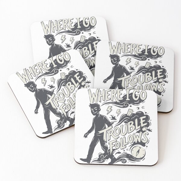 Item preview, Where I Go Trouble Follows - Troublemaker Dark Humor Graphic designed and sold by designwiss.