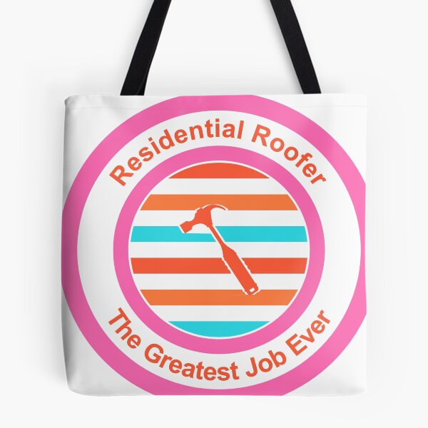 Item preview, Residential Roofer The Greatest Job Ever designed and sold by TheIconSmith.