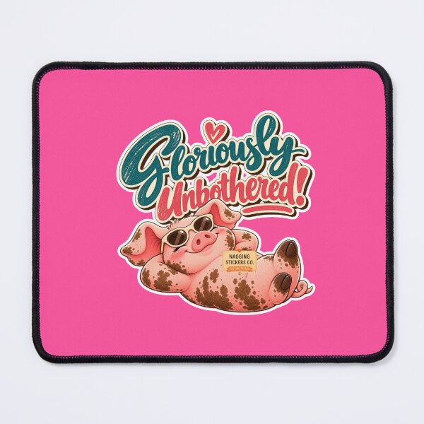 Item preview, GLORIOUSLY UNBOTHERED! BY NAGGINGSTICKERSCO. ROLL LIKE A PIG! COLLECTION | ELECTRIC PINK Edition | No.01 designed and sold by LaMaisonOfMY.