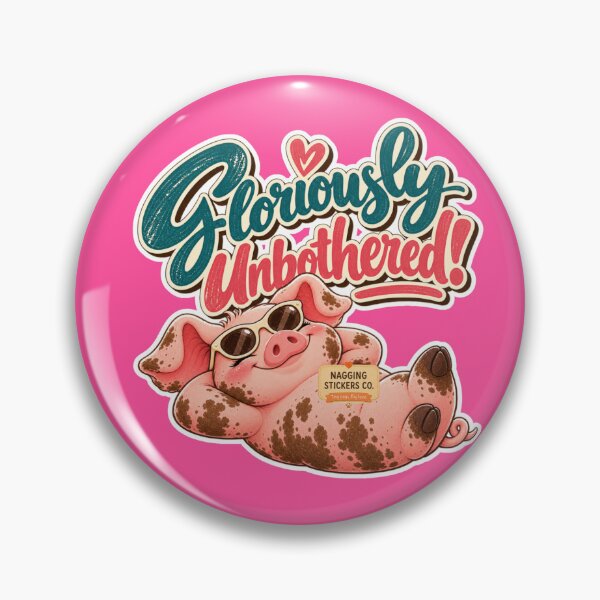 Item preview, GLORIOUSLY UNBOTHERED! BY NAGGINGSTICKERSCO. ROLL LIKE A PIG! COLLECTION | ELECTRIC PINK Edition | No.01 designed and sold by LaMaisonOfMY.