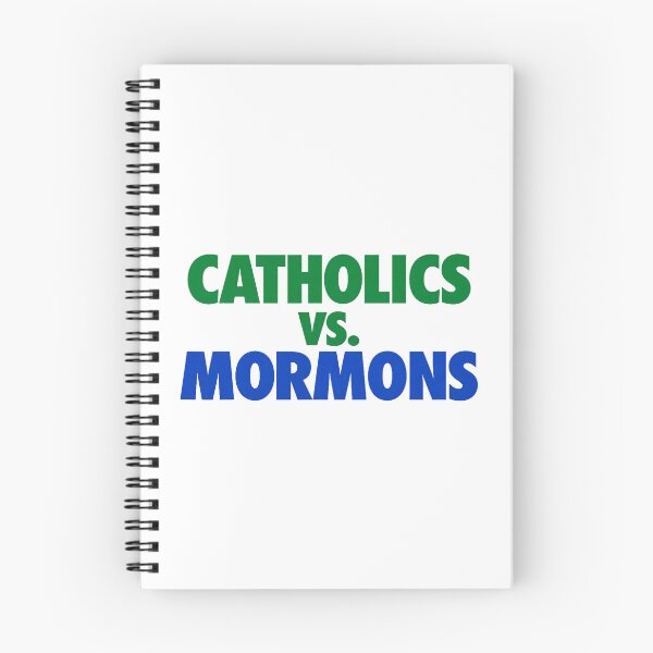 Item preview, Catholics vs Mormons Funny Religious Rivalry Quote designed and sold by ostenlee.