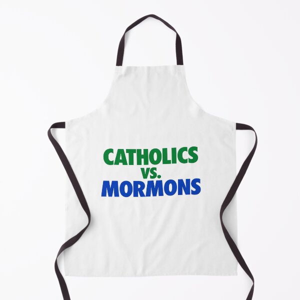 Item preview, Catholics vs Mormons Funny Religious Rivalry Quote designed and sold by ostenlee.