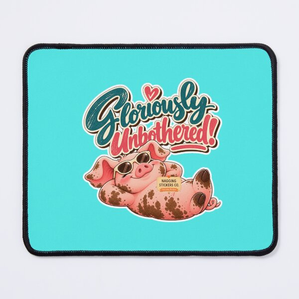 Item preview, GLORIOUSLY UNBOTHERED! BY NAGGINGSTICKERSCO. ROLL LIKE A PIG! COLLECTION | AQUA Edition | No.01 designed and sold by LaMaisonOfMY.