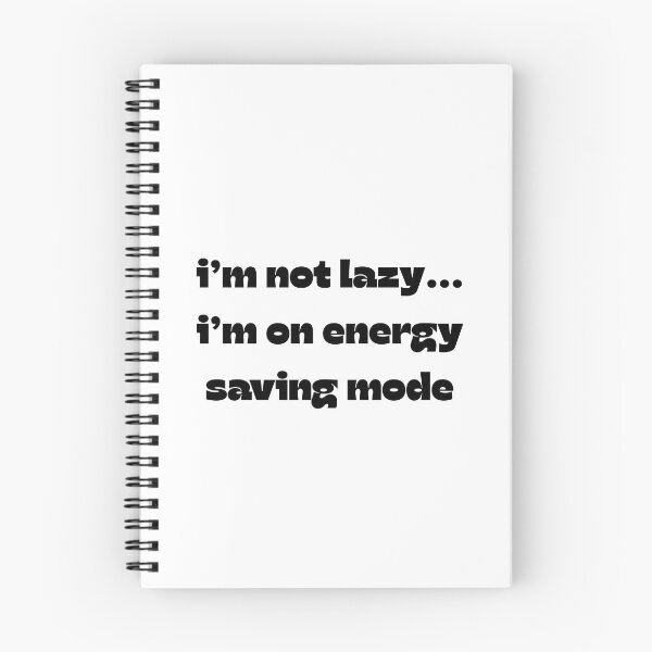 Item preview, FUNNY TSHIRT “I’m not lazy…I’m on energy saving mode!” designed and sold by Eshopss.