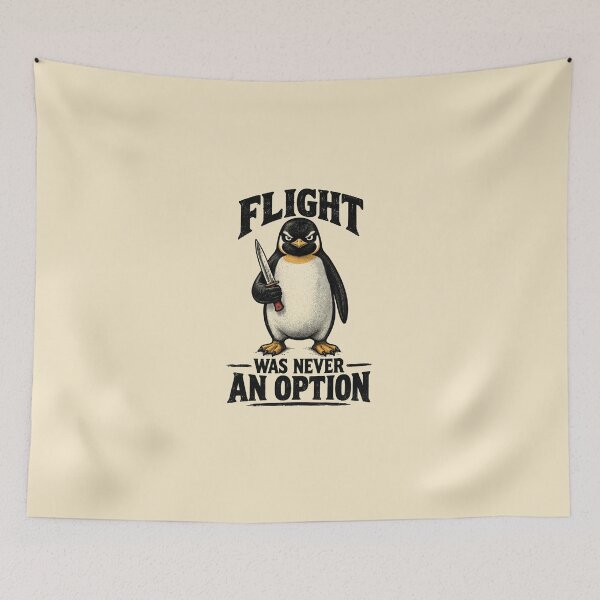 Item preview, Flight was never an option Sarcastic Penguin Deadpan Humor  designed and sold by Mildly-Talented.