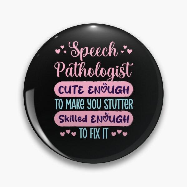 Item preview, Speech Pathologist Cute Enough to Make You Stutter designed and sold by jaygo.
