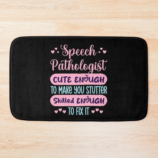 Item preview, Speech Pathologist Cute Enough to Make You Stutter designed and sold by jaygo.