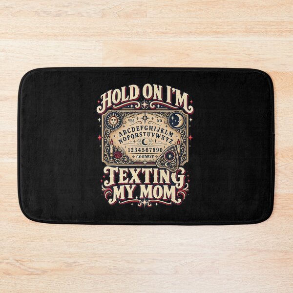 Item preview, Hold On I'm Texting My Mom Ouija Board Halloween designed and sold by OddPopARt.