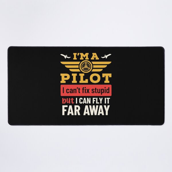 Item preview, I'm a Pilot I Can't Fix Stupid But I Can Fly It Far Far Away designed and sold by jaygo.