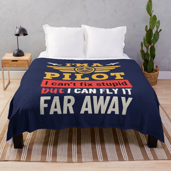 Item preview, I'm a Pilot I Can't Fix Stupid But I Can Fly It Far Far Away designed and sold by jaygo.
