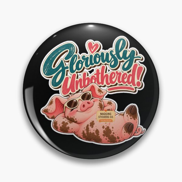 Item preview, GLORIOUSLY UNBOTHERED! BY NAGGINGSTICKERSCO. ROLL LIKE A PIG! COLLECTION | BLACK Edition | No.01 designed and sold by LaMaisonOfMY.
