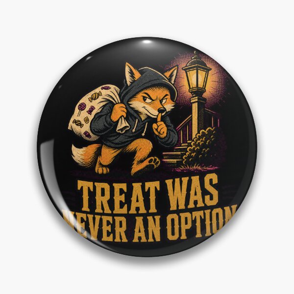 Item preview, Funny Fox Shirt, "Treat was never an option" Tee, Sarcastic Fox,  Deadpan Humor Deadpan Humor  designed and sold by Mildly-Talented.